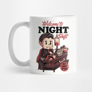 Welcome to Night Shift  - Funny Office Dracula Gift Mug